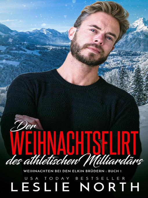 Title details for Der Weihnachtsflirt des athletischen Milliardärs by Leslie North - Available